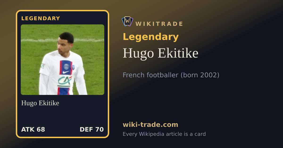 Hugo Ekitike — Legendary card