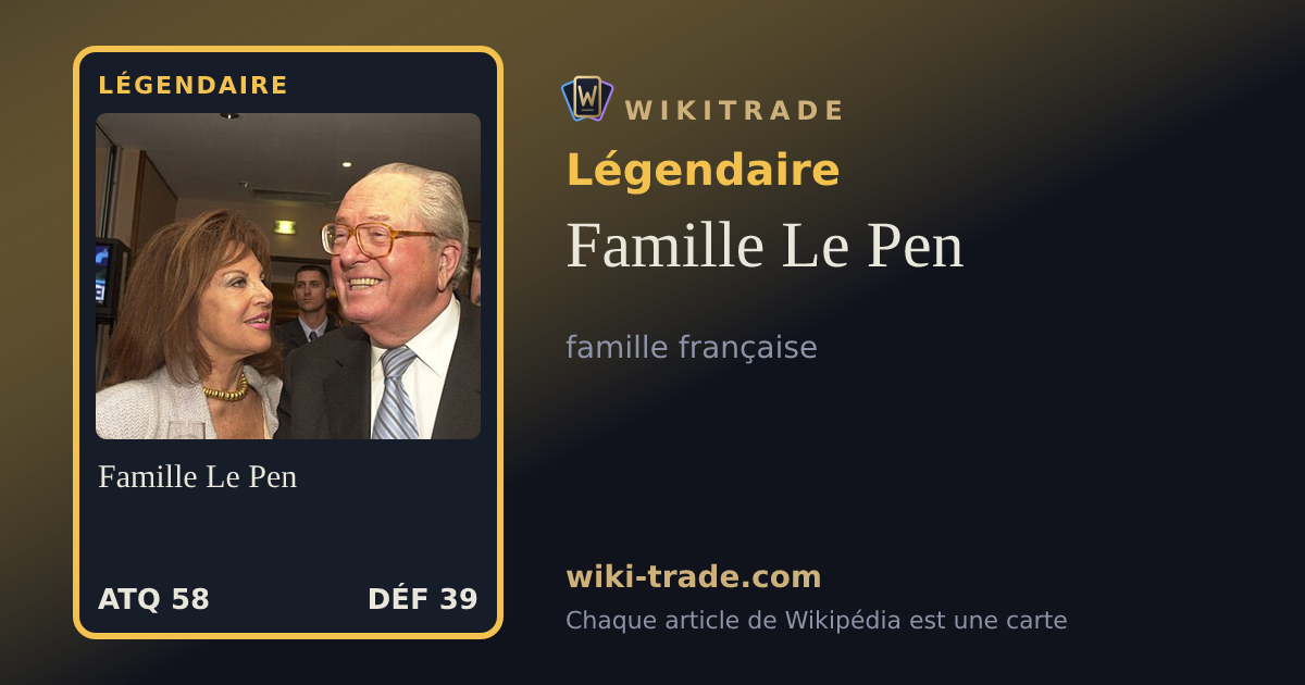 Famille Le Pen — carte Légendaire