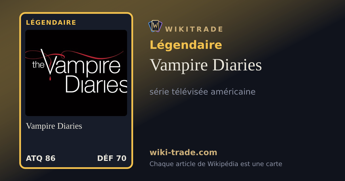 Vampire Diaries — carte Légendaire
