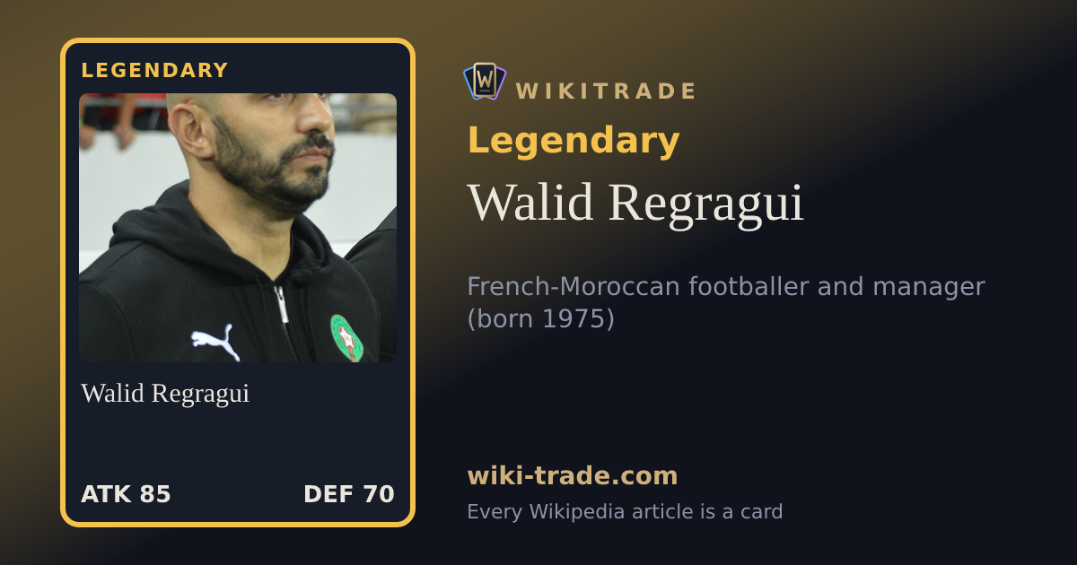 Walid Regragui — Legendary card