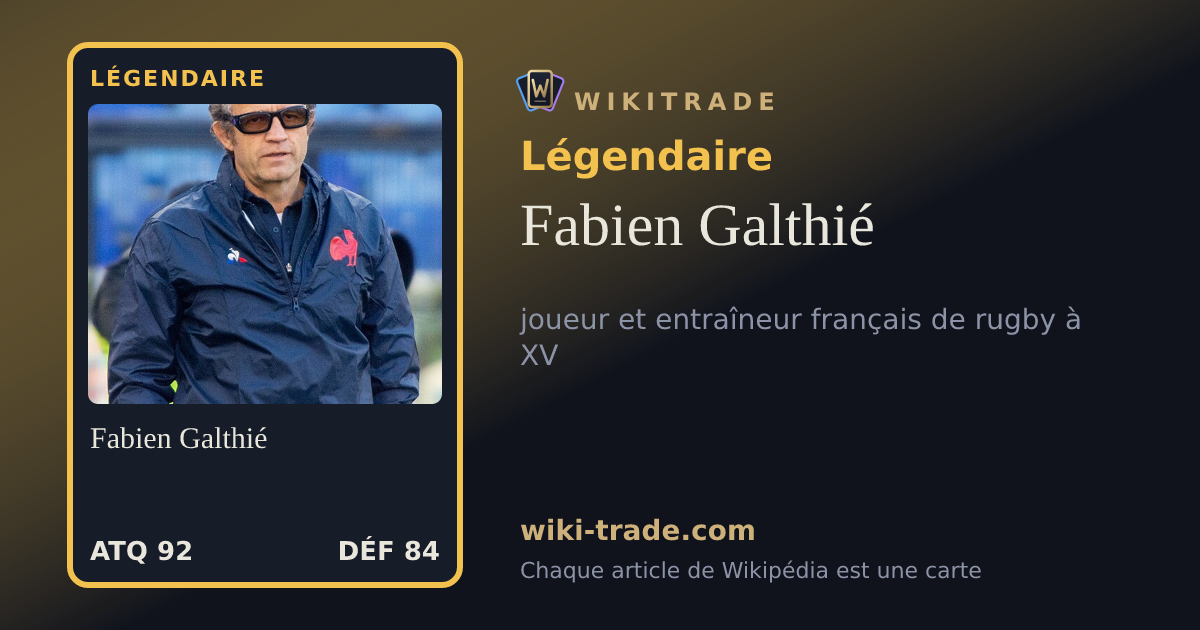 Fabien Galthié — carte Légendaire