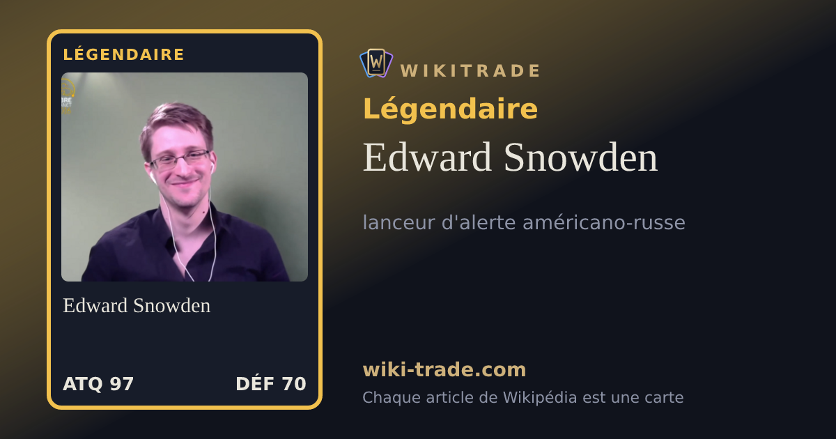 Edward Snowden — carte Légendaire