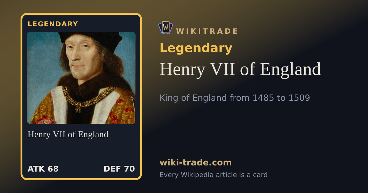 Henry VII of England — Legendary card