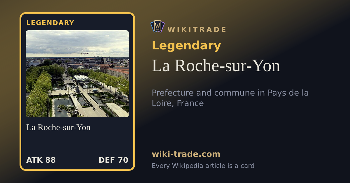 La Roche-sur-Yon — Legendary card