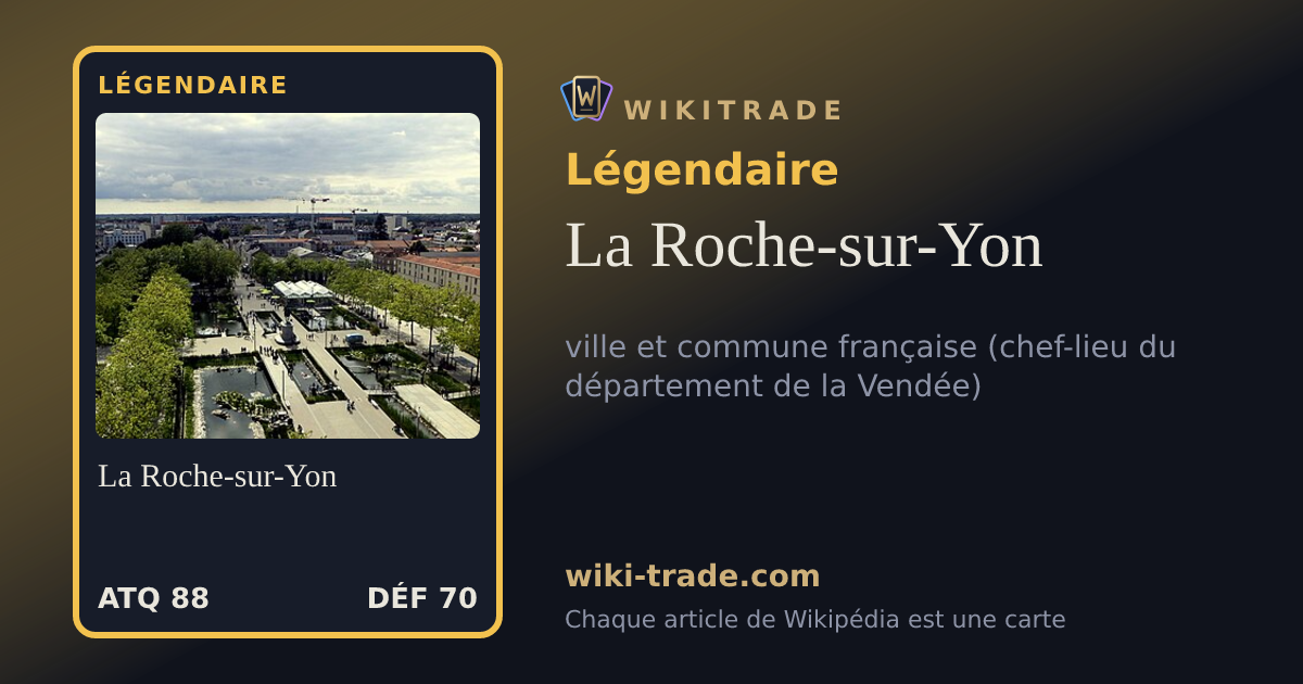 La Roche-sur-Yon — carte Légendaire