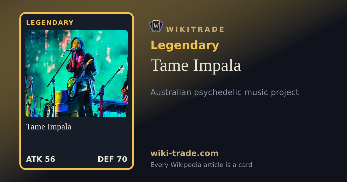 Tame Impala — Legendary card