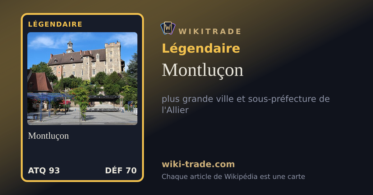 Montluçon — carte Légendaire