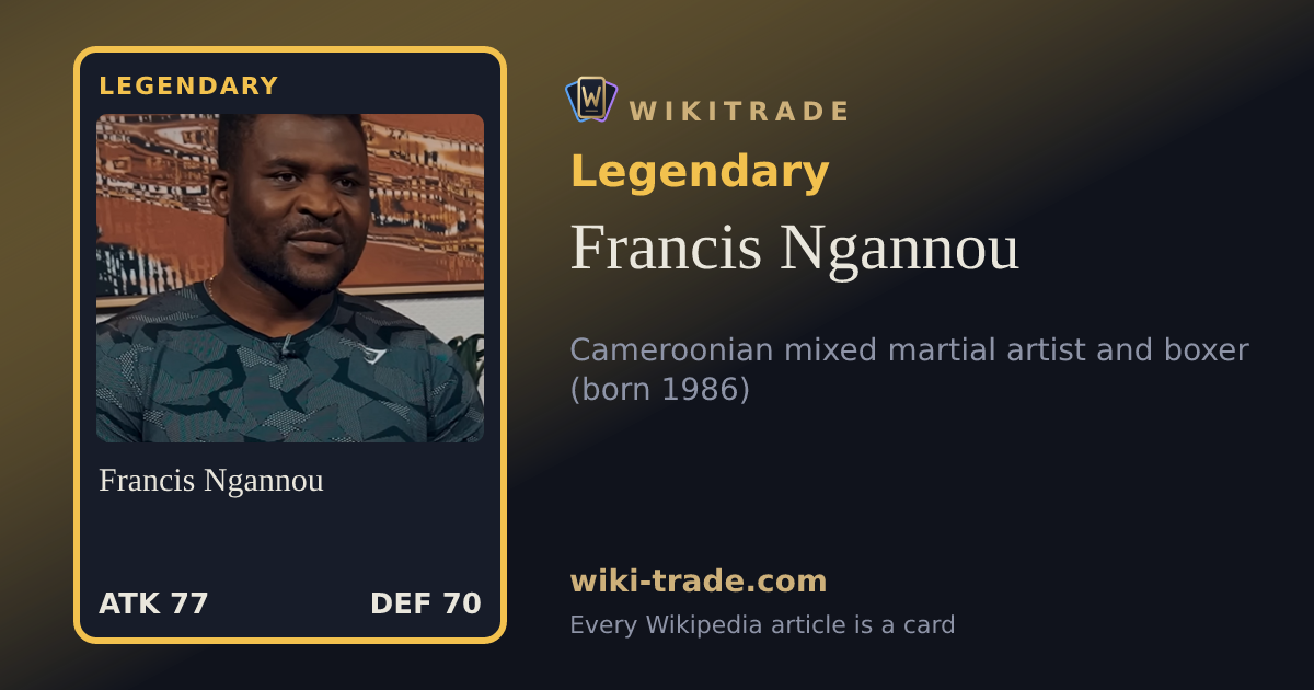 Francis Ngannou — Legendary card