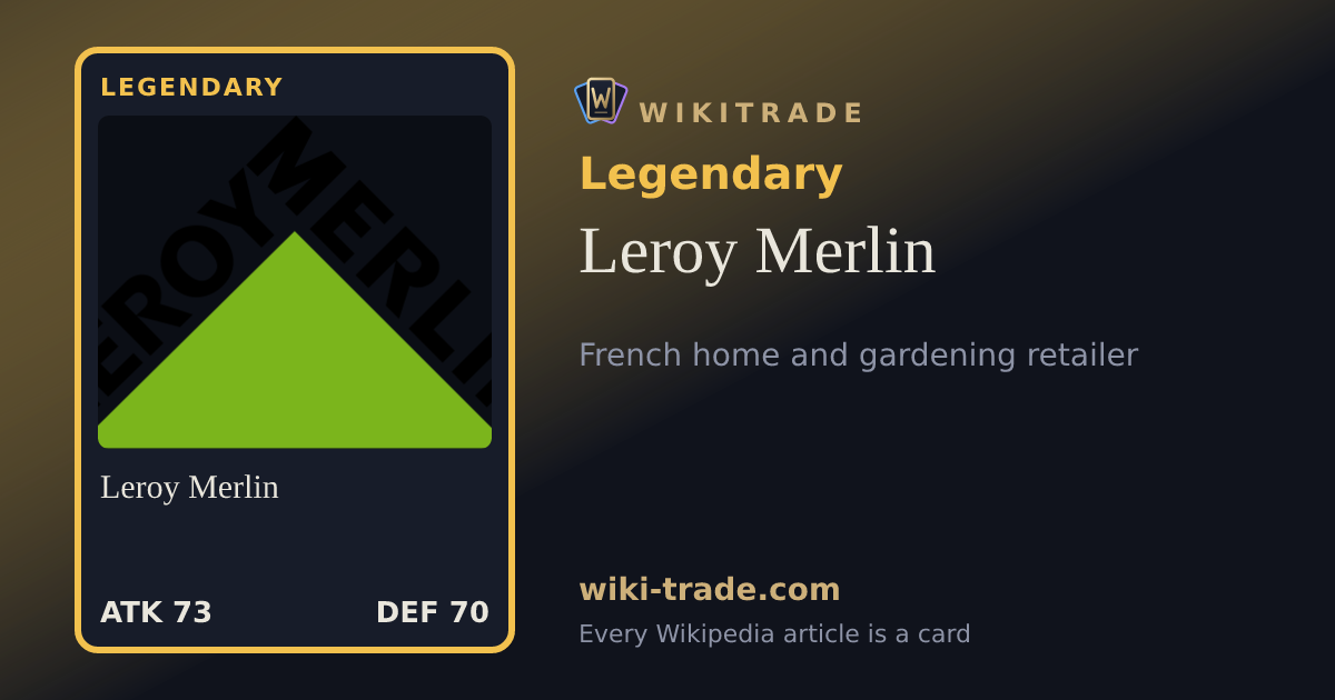 Leroy Merlin — Legendary card