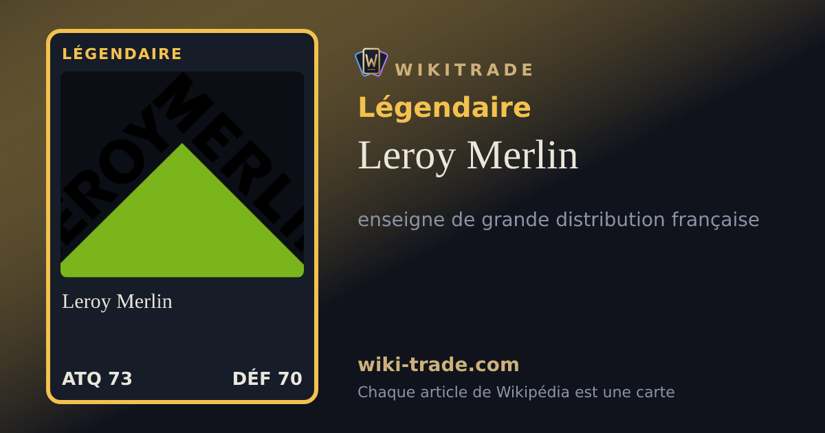 Leroy Merlin — carte Légendaire
