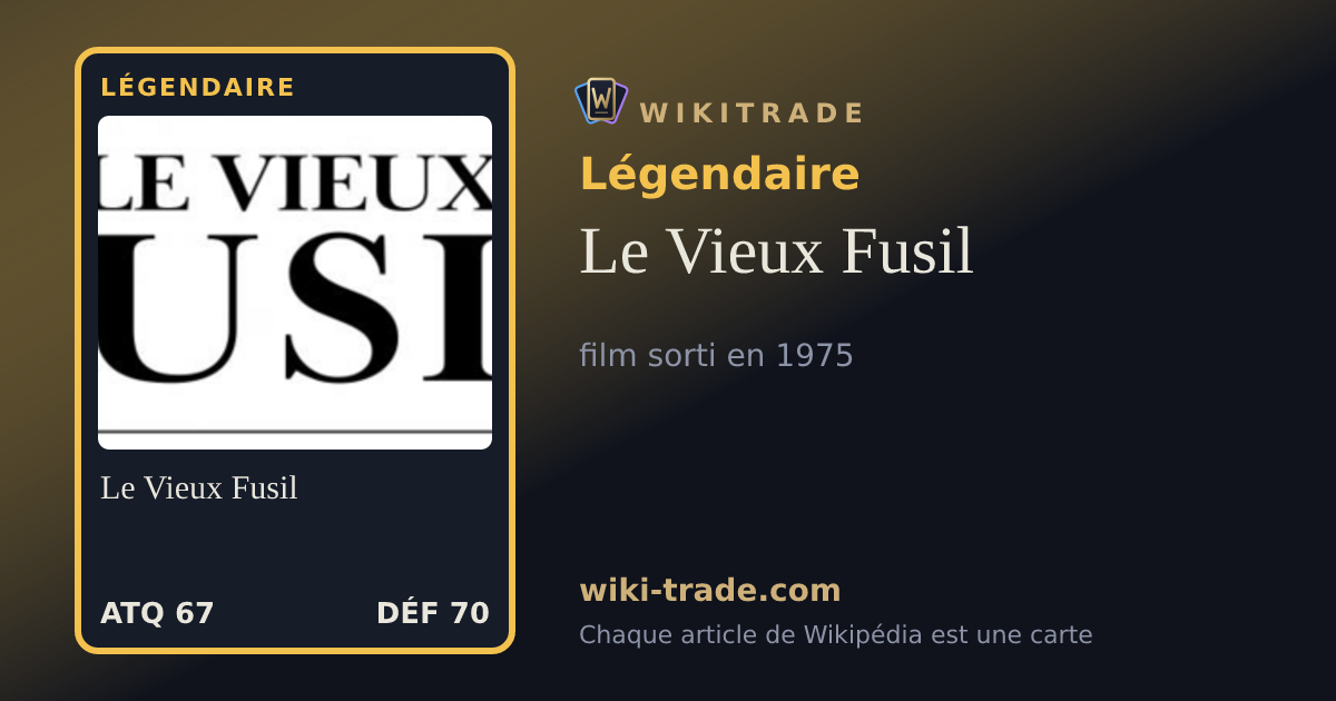 Le Vieux Fusil — carte Légendaire