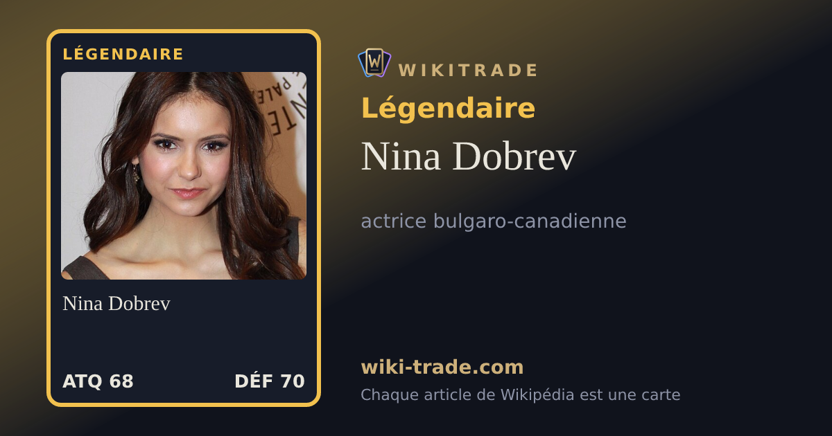 Nina Dobrev — carte Légendaire