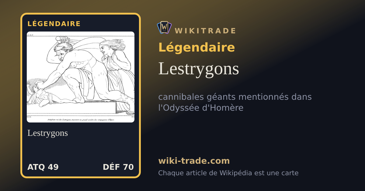 Lestrygons — carte Légendaire