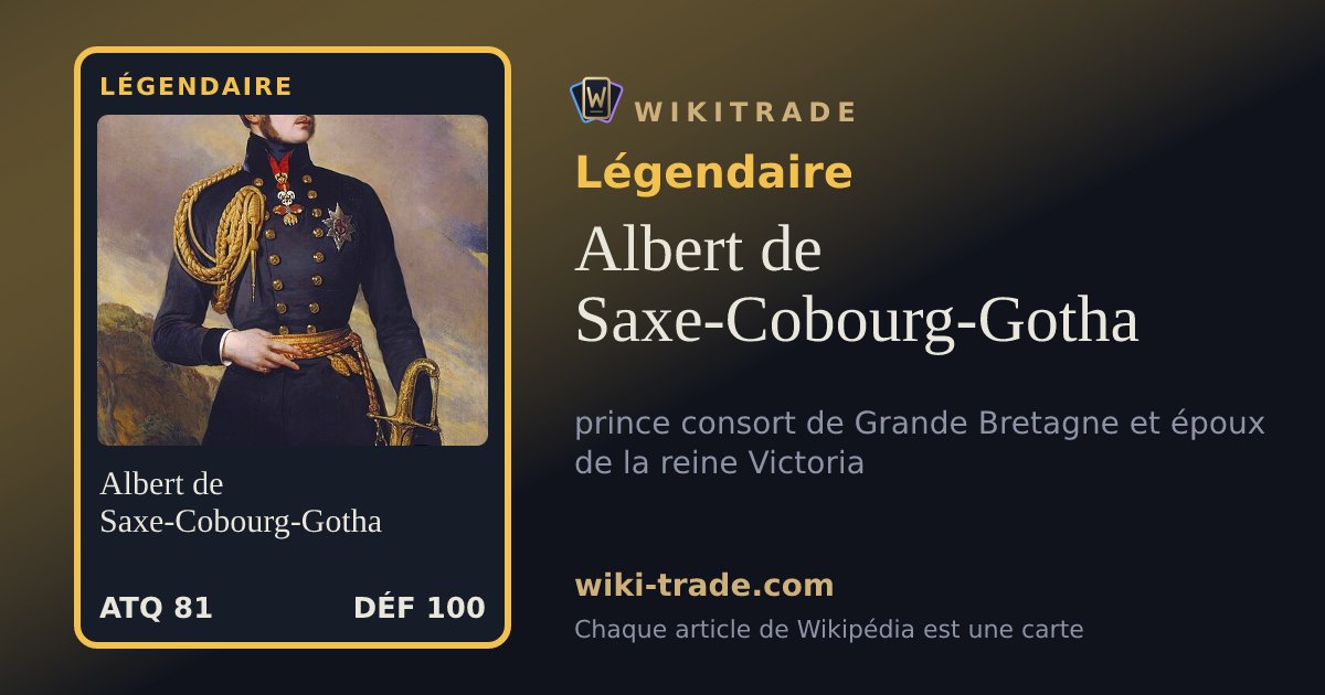 Albert de Saxe-Cobourg-Gotha — carte Légendaire