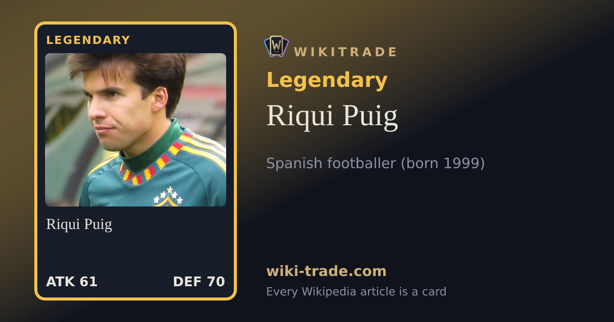 Riqui Puig — Legendary card