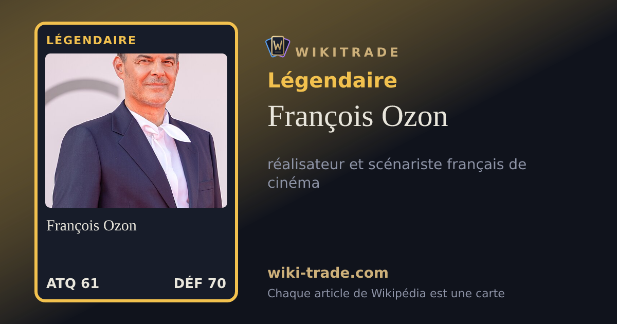 François Ozon — carte Légendaire