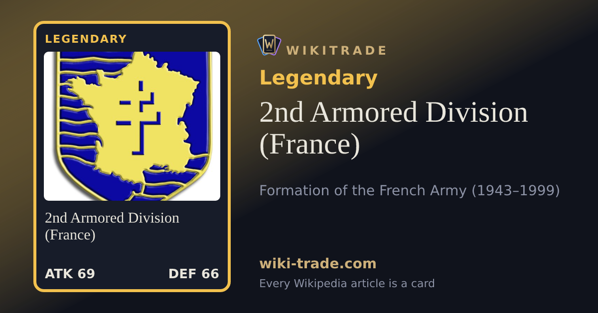2nd Armored Division (France) — Legendary card