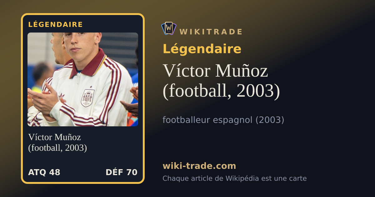 Víctor Muñoz (football, 2003) — carte Légendaire