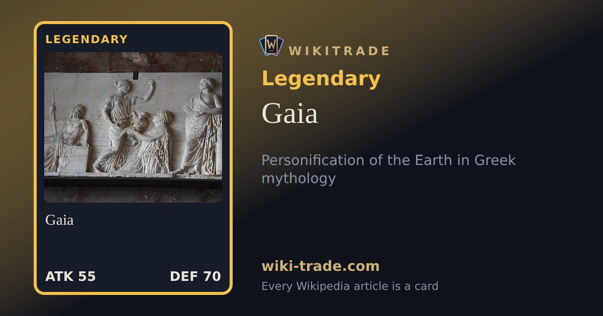 Gaia — Legendary card