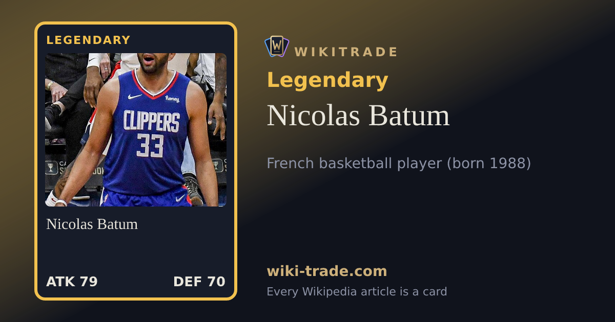Nicolas Batum — Legendary card