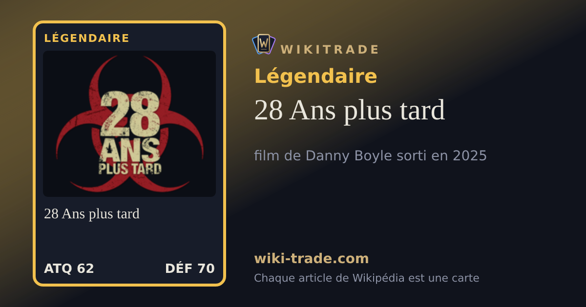 28 Ans plus tard — carte Légendaire