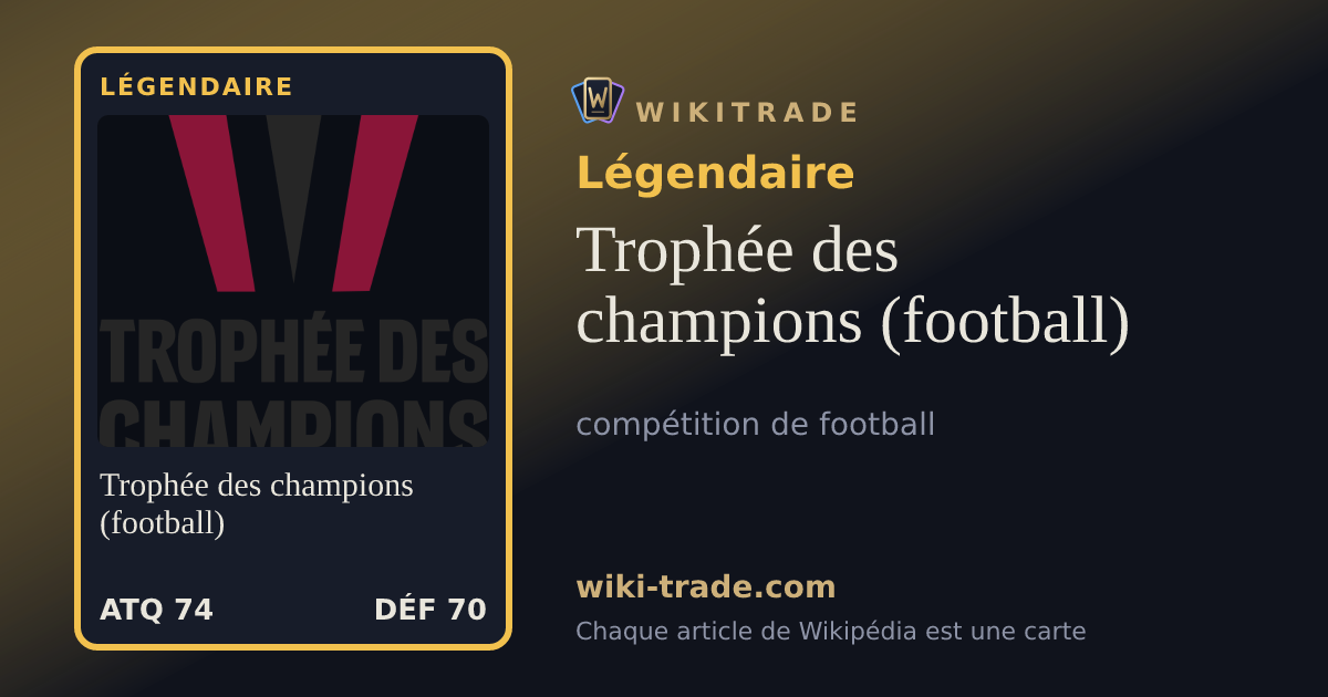 Trophée des champions (football) — carte Légendaire