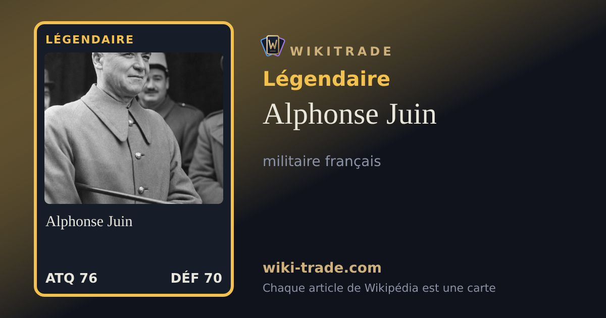 Alphonse Juin — carte Légendaire