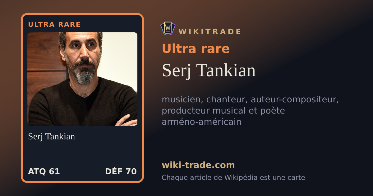 Serj Tankian — carte Ultra rare