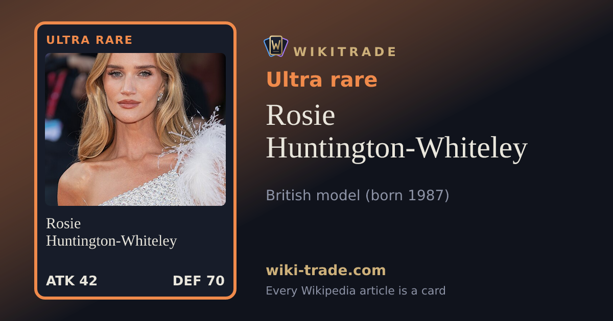 Rosie Huntington-Whiteley — Ultra rare card