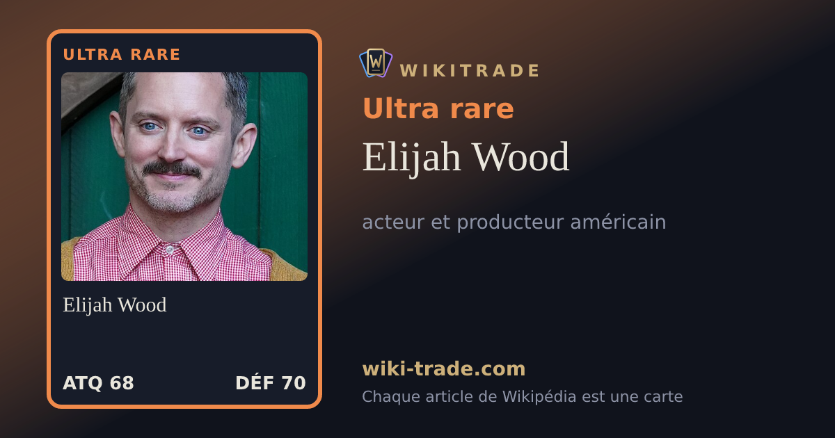 Elijah Wood — carte Ultra rare