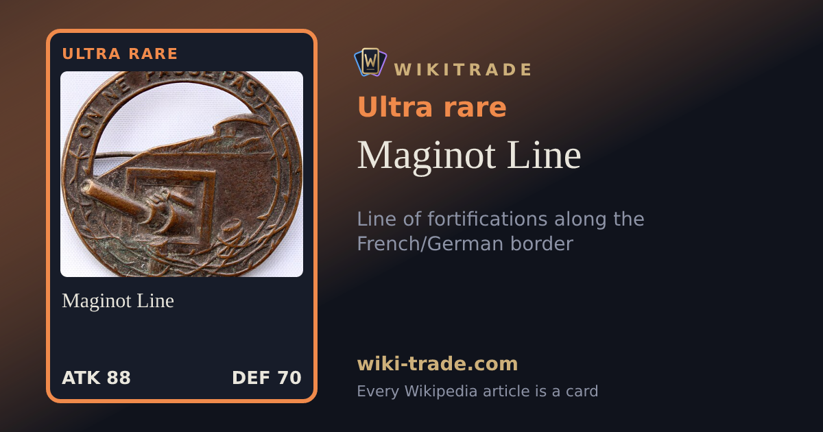 Maginot Line — Ultra rare card