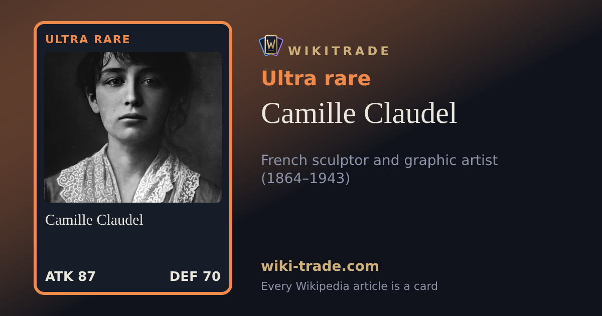 Camille Claudel — Ultra rare card