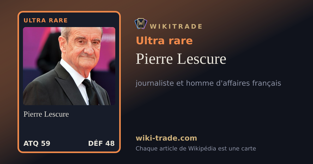 Pierre Lescure — carte Ultra rare