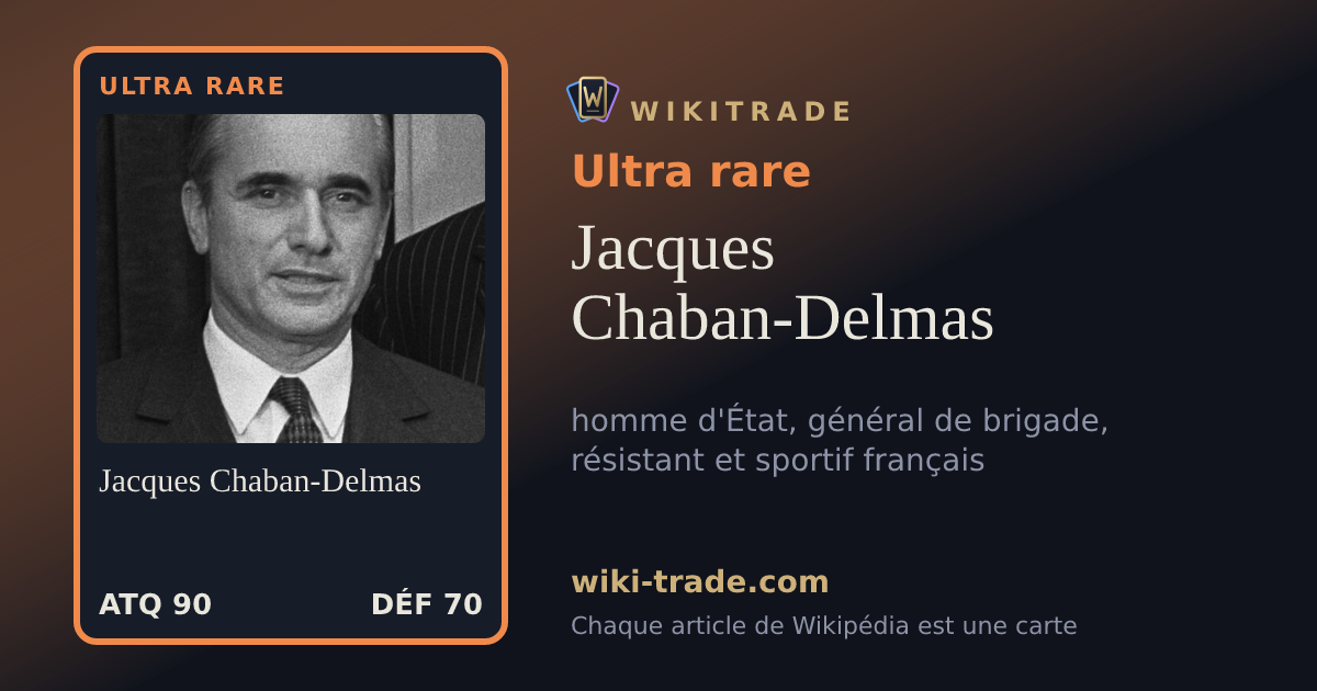 Jacques Chaban-Delmas — carte Ultra rare