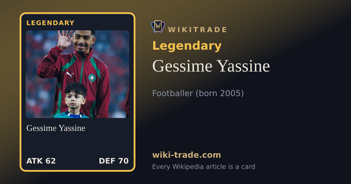 Gessime Yassine — Legendary card