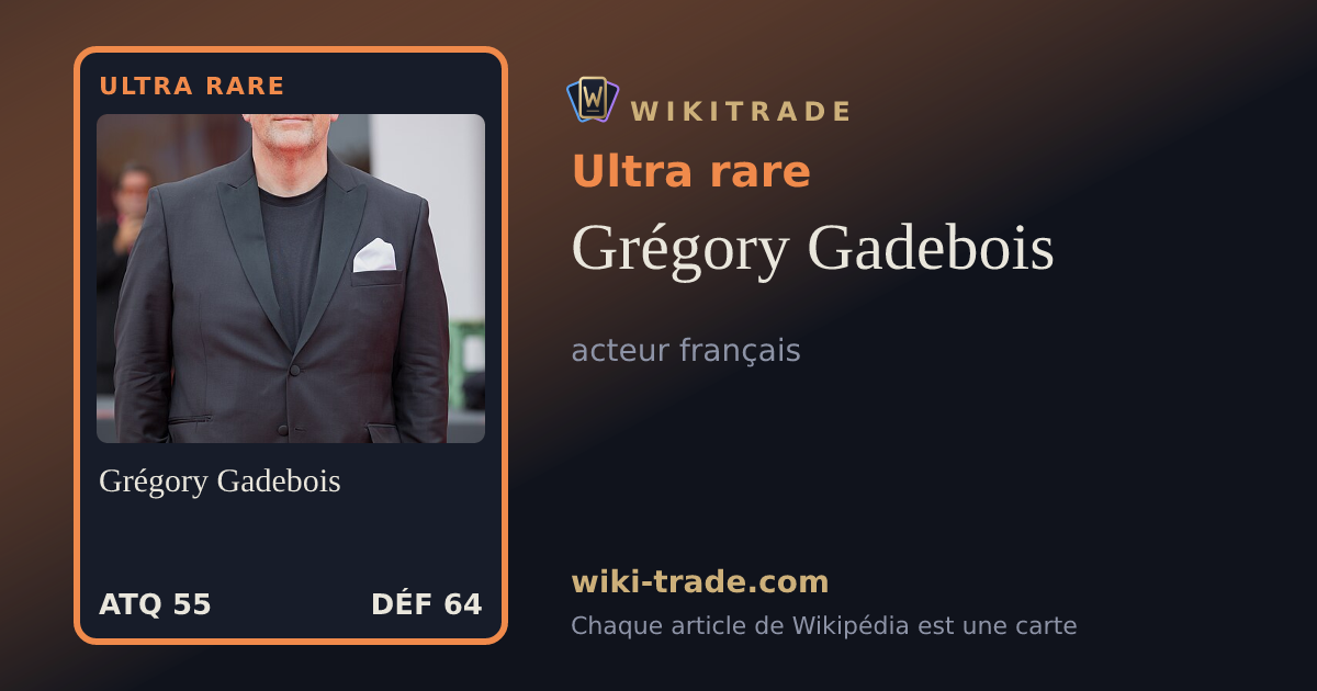 Grégory Gadebois — carte Ultra rare