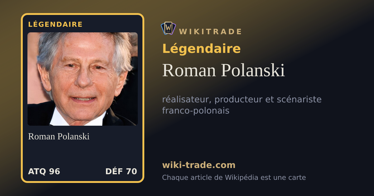 Roman Polanski — carte Légendaire