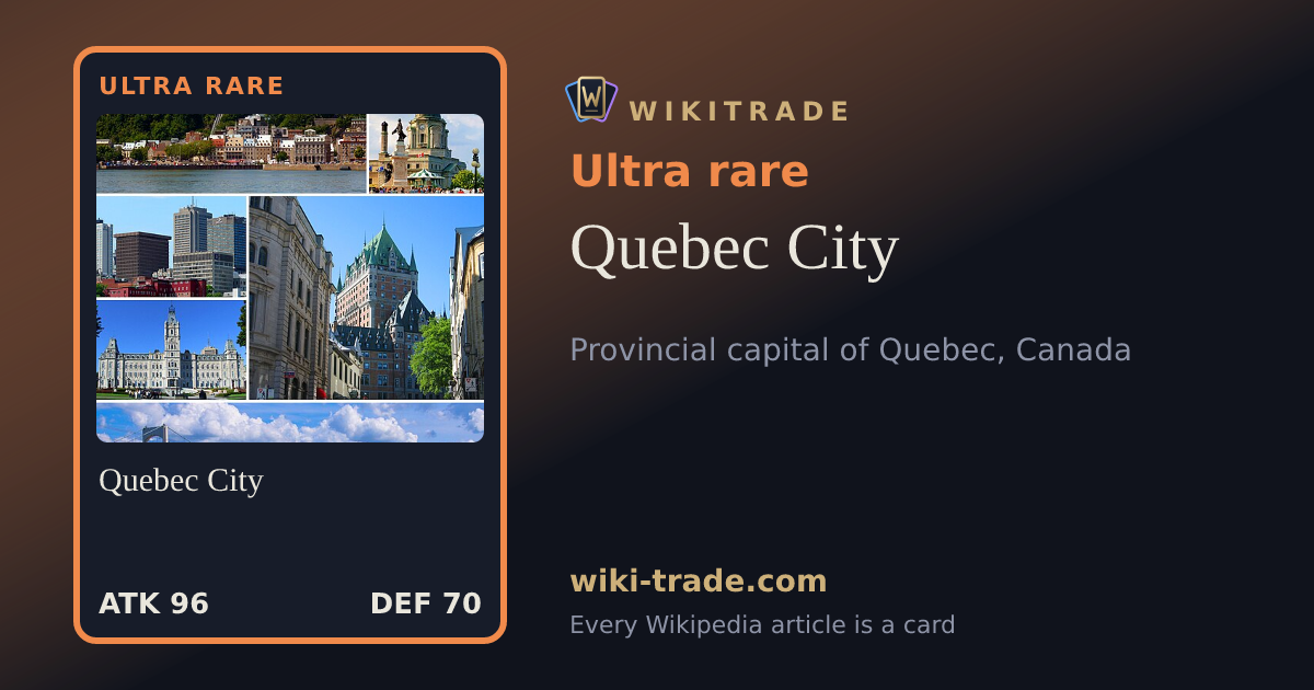 Quebec City — Ultra rare card