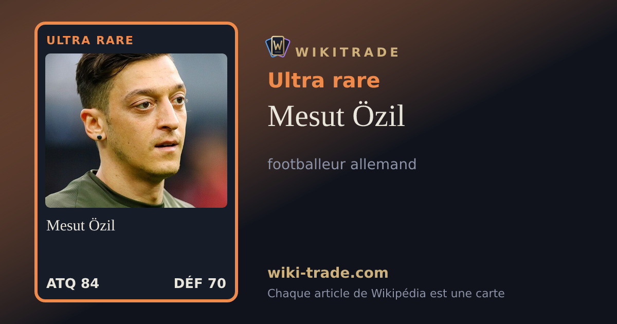 Mesut Özil — carte Ultra rare