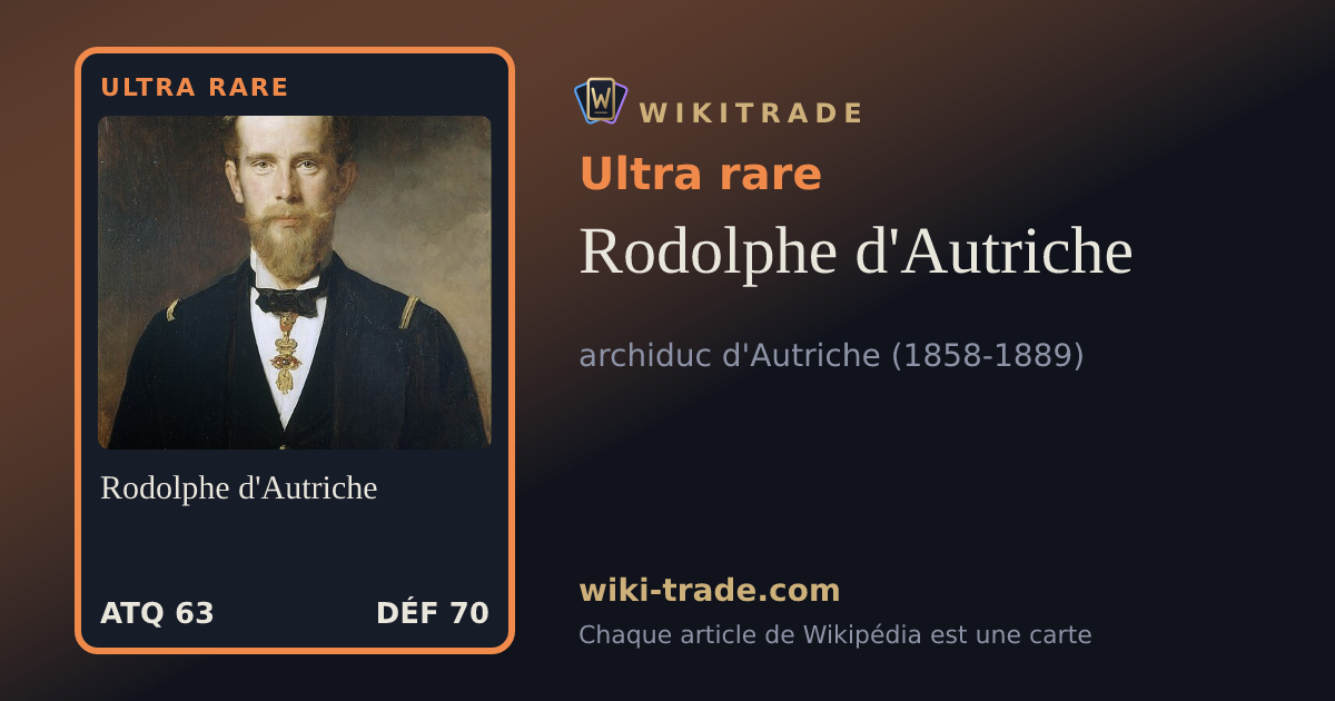 Rodolphe d'Autriche — carte Ultra rare