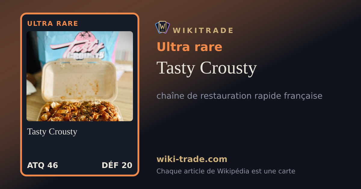 Tasty Crousty — carte Ultra rare