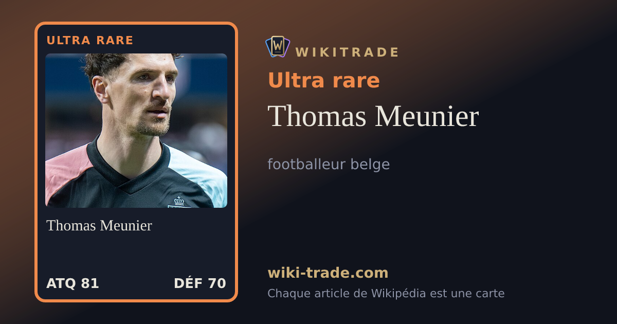 Thomas Meunier — carte Ultra rare