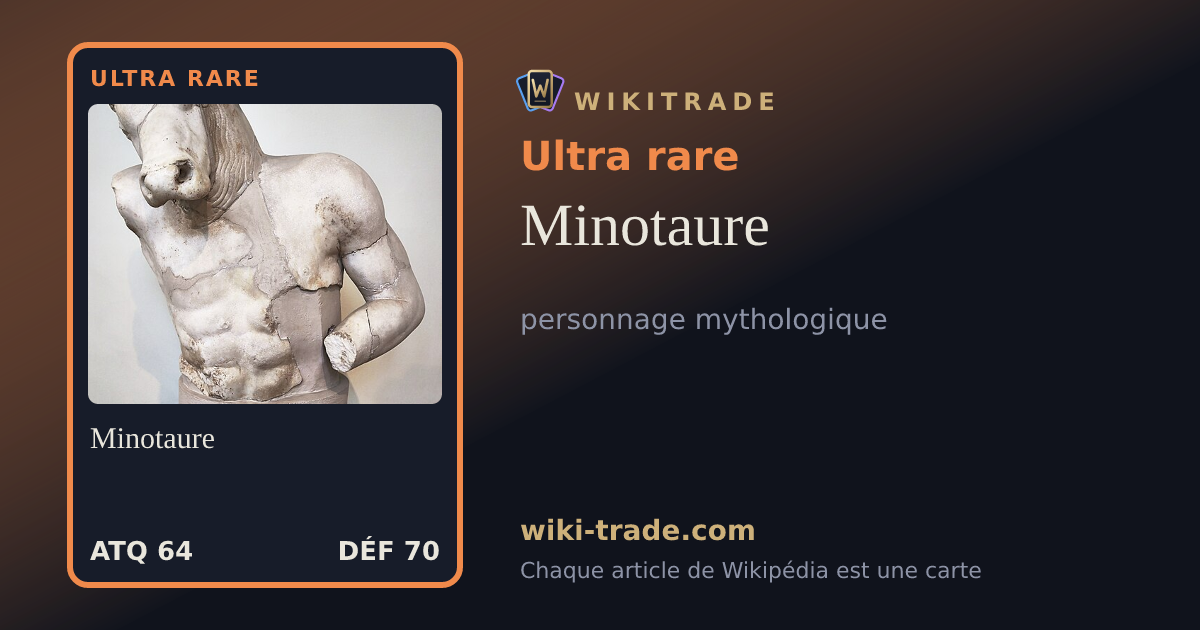 Minotaure — carte Ultra rare