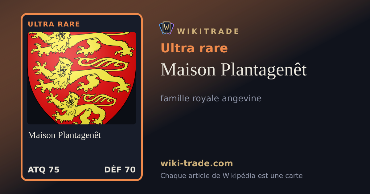 Maison Plantagenêt — carte Ultra rare