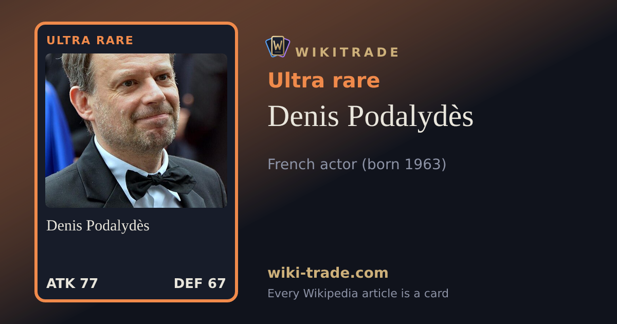Denis Podalydès — Ultra rare card