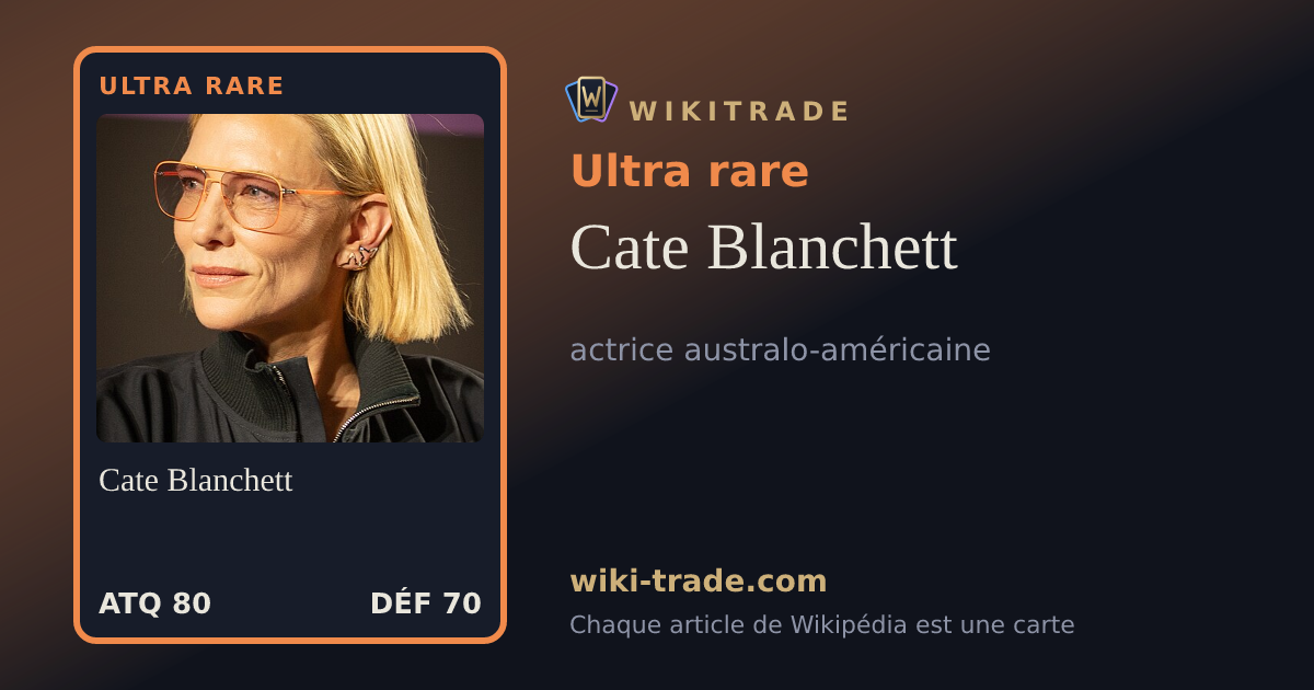 Cate Blanchett — carte Ultra rare