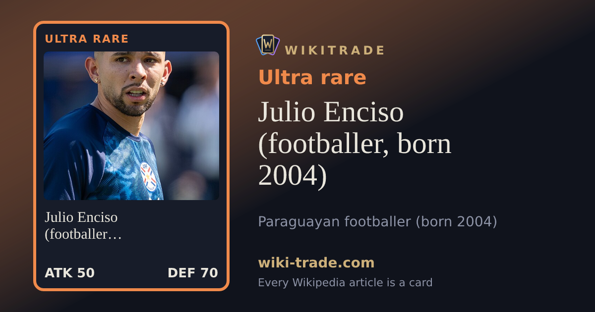 Julio Enciso (footballer, born 2004) — Ultra rare card