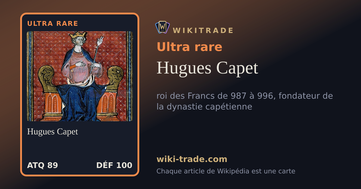 Hugues Capet — carte Ultra rare