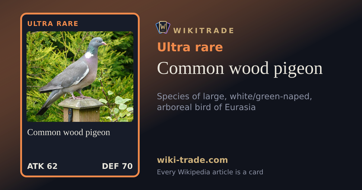 Common wood pigeon — Ultra rare card