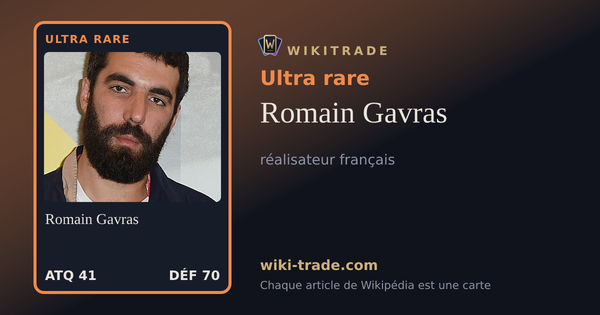 Romain Gavras — carte Ultra rare